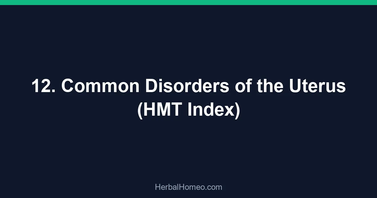 12. Common Disorders of the Uterus (HMT Index)
