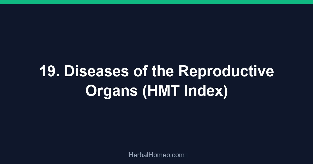 19. Diseases of the Reproductive Organs (HMT Index)