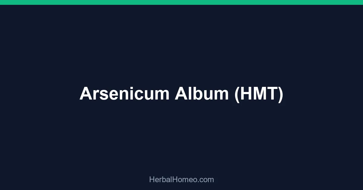 Arsenicum Album (HMT)
