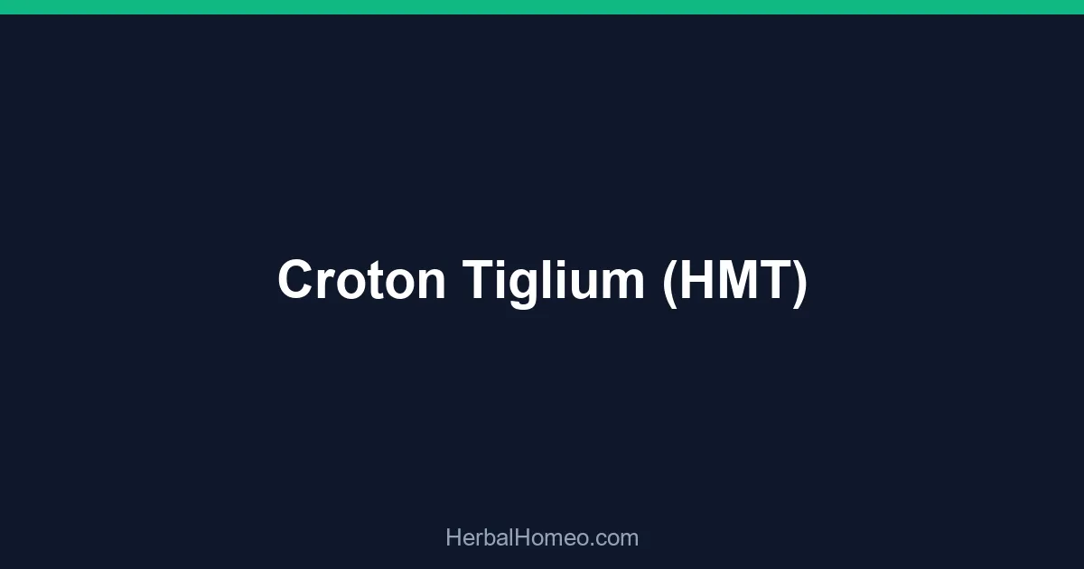 Croton Tiglium (HMT)