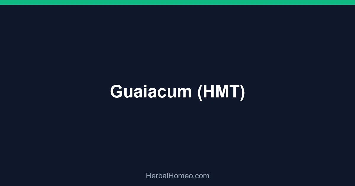 Guaiacum (HMT)
