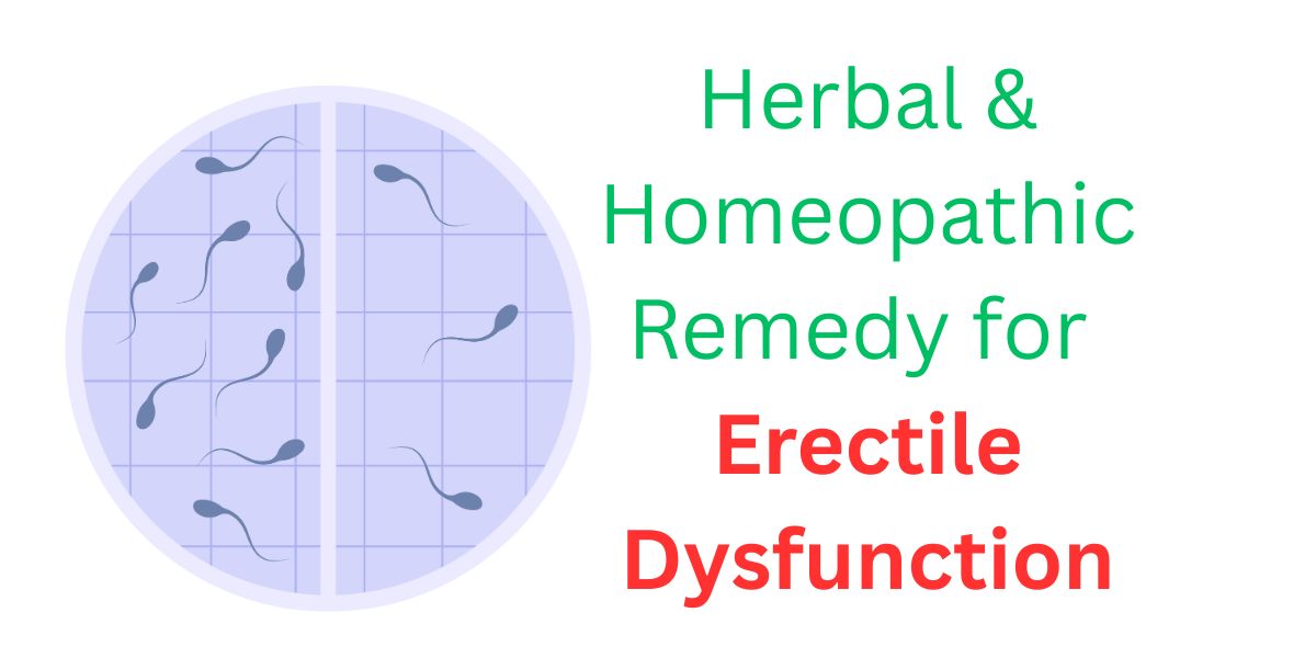 Herbal & Homeopathic Remedy for Erectile Dysfunction