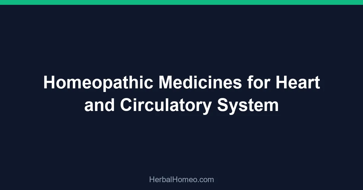Homeopathic Medicines for Heart and Circulatory System