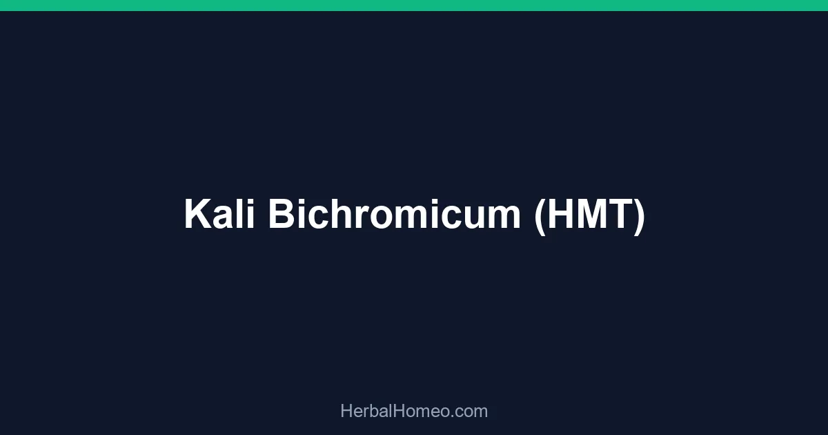 Kali Bichromicum (HMT)