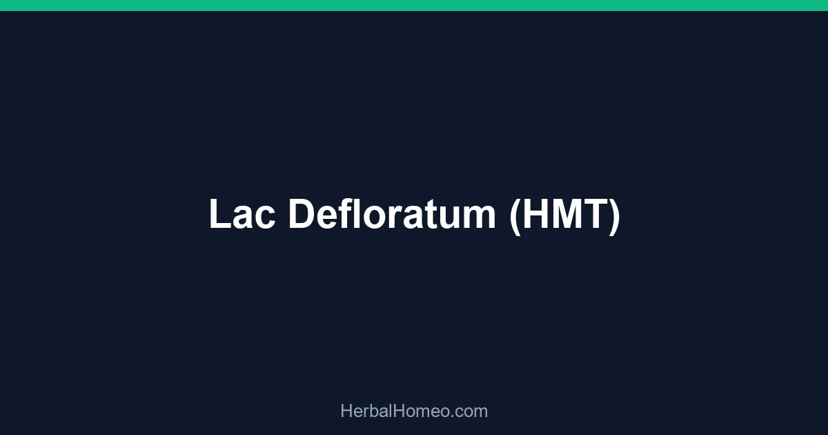 Lac Defloratum (HMT)
