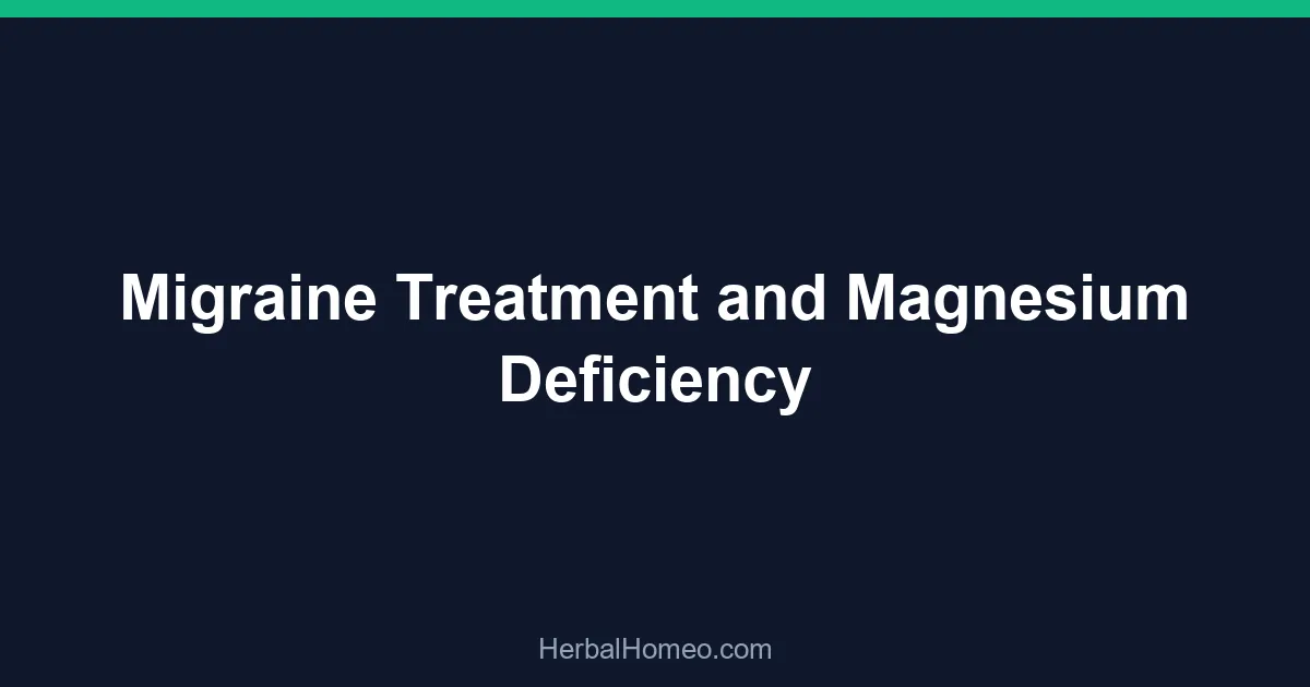 Migraine Treatment and Magnesium Deficiency