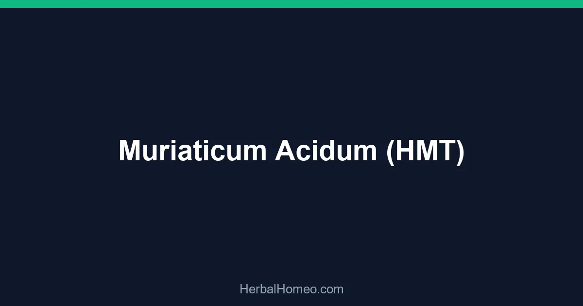 Muriaticum Acidum (HMT)
