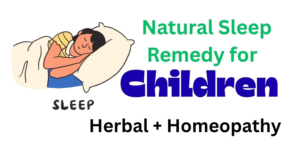 Natural Sleep Remedy for Children | Herbal + Homeopathy