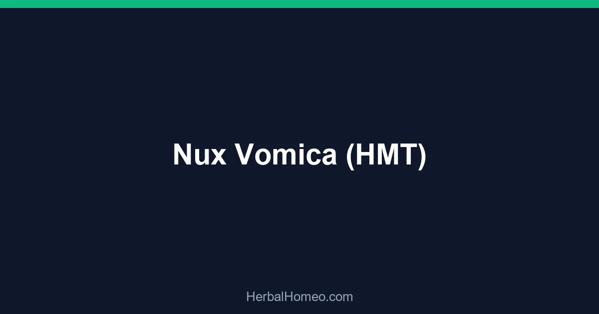 Nux Vomica (HMT)