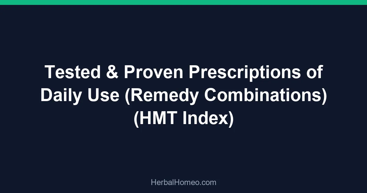 Tested & Proven Prescriptions of Daily Use (Remedy Combinations) (HMT Index)