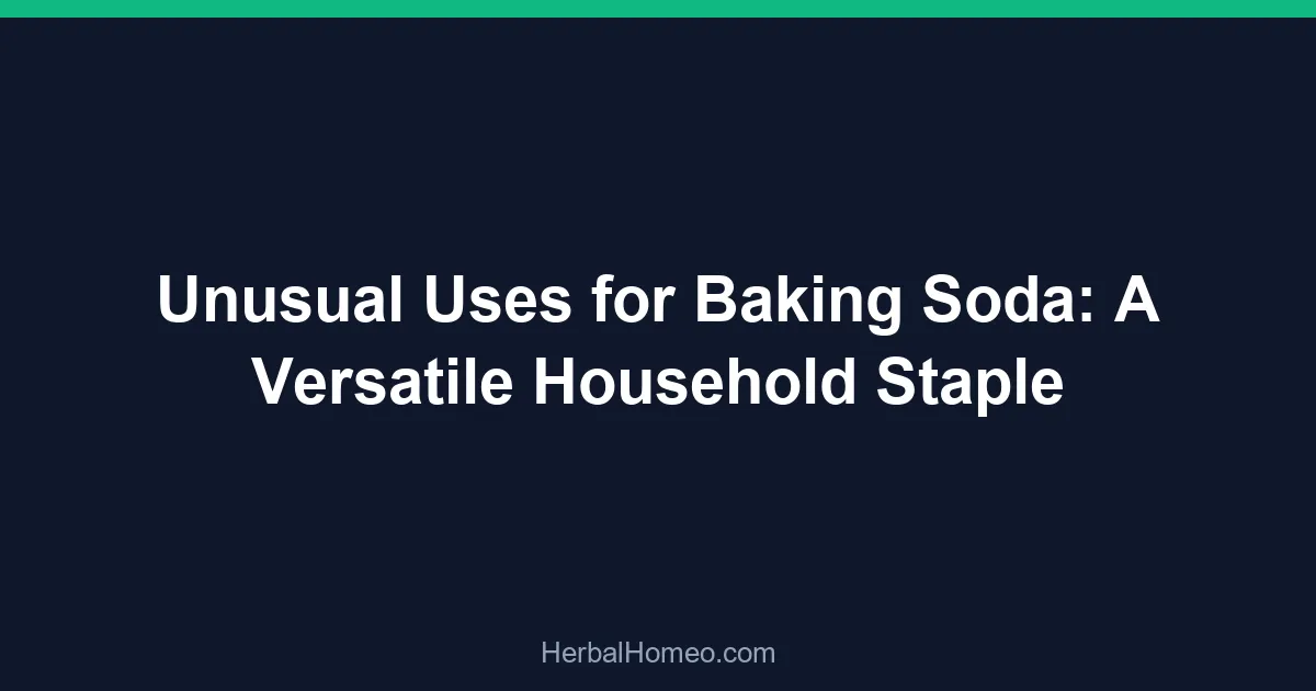 Unusual Uses for Baking Soda: A Versatile Household Staple
