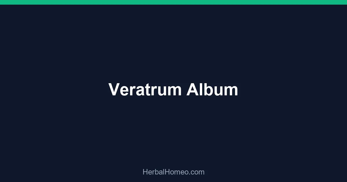 Veratrum Album