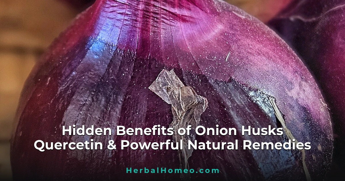 Unlock the Hidden Benefits of Onion Husks: Natural Remedies for Common Ailments